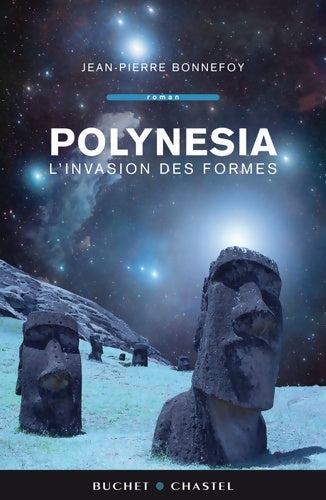 Livrenpoche : Polynesia - l'invasion des formes - Jean-Pierre Bonnefoy - Livre