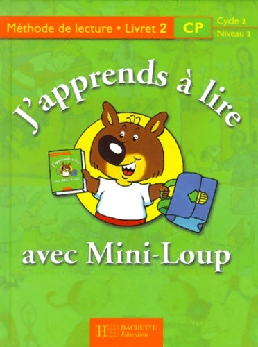 Livrenpoche : J'apprends à lire avec mini-loup CP. Livret numéro 2 - A. Yaiche - Livre