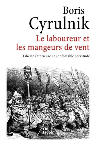 Livrenpoche : Le Laboureur et les Mangeurs de vent : Liberté intérieure et confortable servitude - Boris Cyrulnik - Livre
