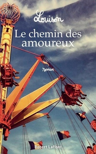 Livrenpoche : Le Chemin des amoureux - Louison - Livre