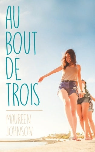 Livrenpoche : Au bout de trois - Maureen Johnson - Livre
