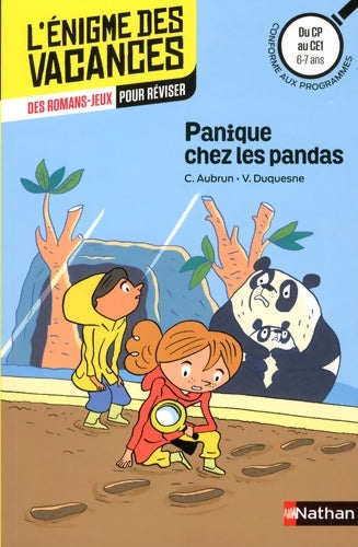Livrenpoche : L'énigme des vacances - Panique chez les pandas - Un roman-jeu pour réviser les principales notions du programme - CP vers CE1 - 6/7 ans - Claudine Aubrun - Livre