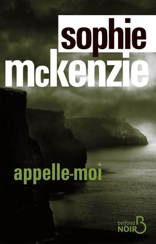Livrenpoche : Appelle-moi - Sophie McKenzie - Livre