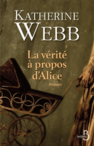 Livrenpoche : La Vérité à propos d'Alice - Katherine Webb - Livre