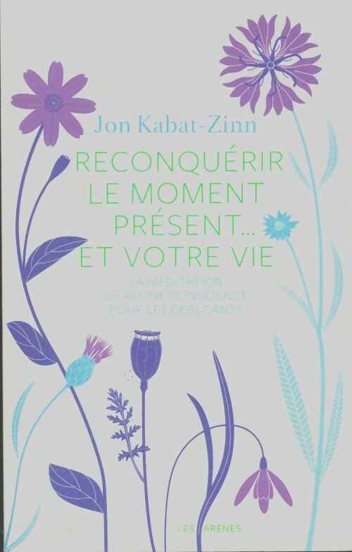 Livrenpoche : Reconquérir le moment présent... Et votre vie + CD - Collectif - Livre