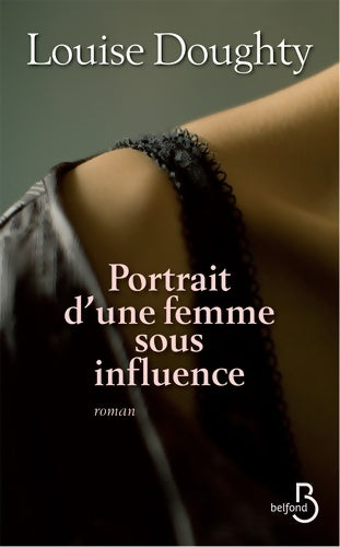 Livrenpoche : Portrait d'une femme sous influence - Louise Doughty - Livre