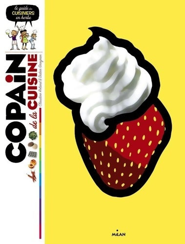 Livrenpoche : Copain de la cuisine : Le guide des cuisiniers en herbe - Didier Grosjean - Livre