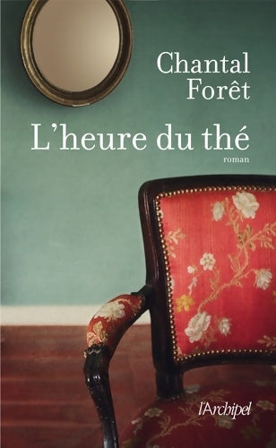 Livrenpoche : L heure du thé - Chantal Forêt - Livre