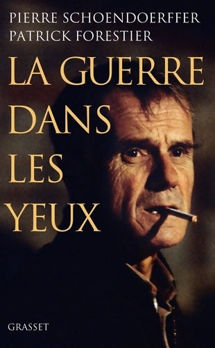 Livrenpoche : La Guerre Dans Les Yeux - Patrick Forestier - Livre