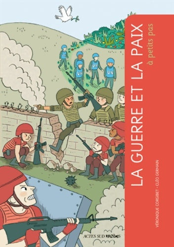 Livrenpoche : La guerre et la paix à petits pas - Véronique Corgibet - Livre