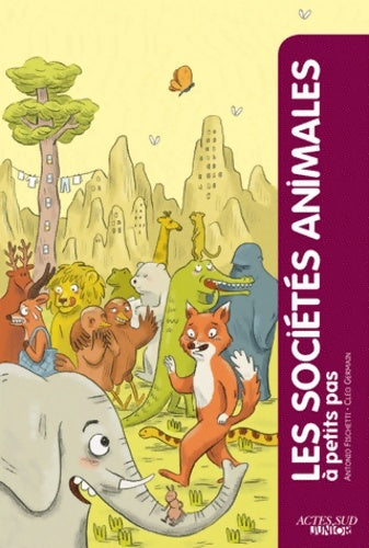 Livrenpoche : Les sociétés animales à petits pas - Antonio Fischetti - Livre