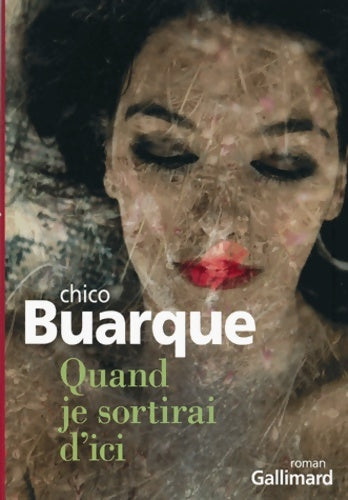 Livrenpoche : Quand je sortirai d'ici - Chico Buarque - Livre