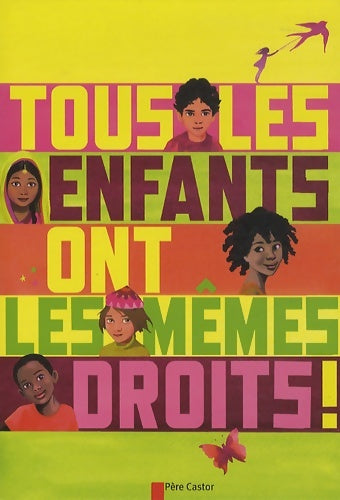 Livrenpoche : Tous les enfants ont les mêmes droits ! - Dieter Berstecher - Livre