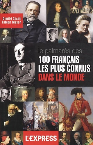 Livrenpoche : Palmarès des 100 français les plus connus dans le monde - Dimitri Casali - Livre