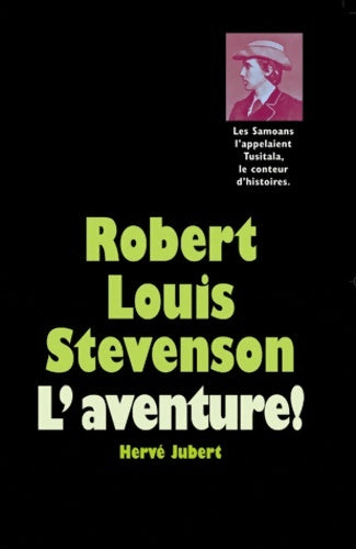Livrenpoche : Robert Louis Stevenson - Hervé Jubert - Livre