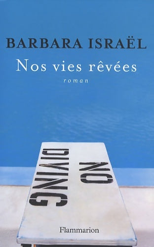 Livrenpoche : Nos vies rêvées - Babara Israël - Livre