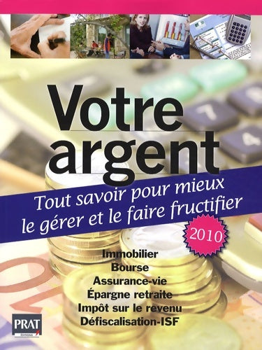 Livrenpoche : Votre argent : Tout savoir pour mieux le gérer et le faire fructifier - Vincent Bussière - Livre