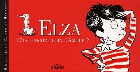 Livrenpoche : Elza : C'est encore loin l'Amour ? - Didier Lévy - Livre