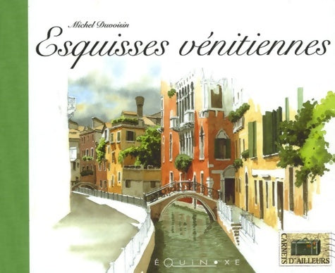 Livrenpoche : Esquisses vénitiennes - Michel Duvoisin - Livre