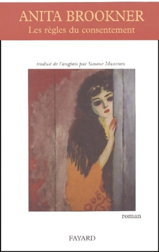 Livrenpoche : Les Règles du consentement - Anita Brookner - Livre