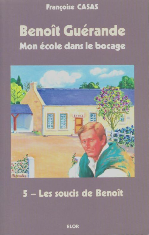Livrenpoche : Les soucis de Benoît - Benoît Guérande T5 - Françoise Casas - Livre