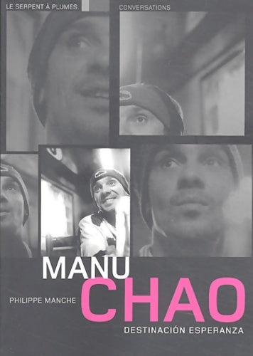 Livrenpoche : Manu Chao : Destinacion Esperanza : Conversations - Manu Chao - Livre