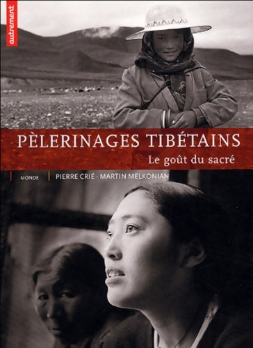 Livrenpoche : Pèlerinage tibétains - Martin Melkonian - Livre