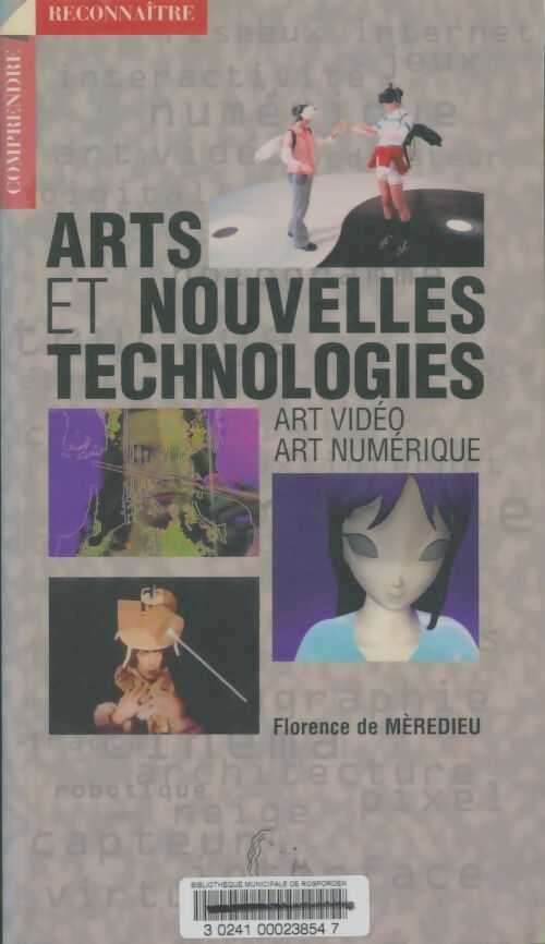 Livrenpoche : Arts et Nouvelles technologies - Collectif - Livre