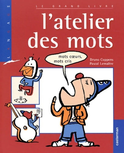 Livrenpoche : L'atelier des mots - Sélection du Comité des mamans Pintemps 2002 - Bruno Coppens - Livre