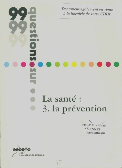 Livrenpoche : La santé : Tome III La prévention - Crdp Languedoc-Roussillon - Livre