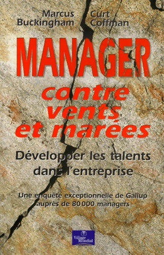 Livrenpoche : Manager contre vents et marées - Marcus Buckingham - Livre