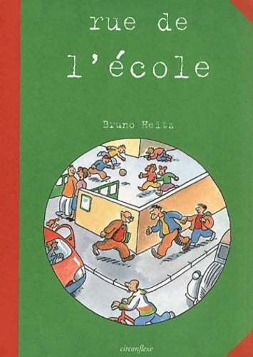 Livrenpoche : Rue de l'école - Bruno Heitz - Livre