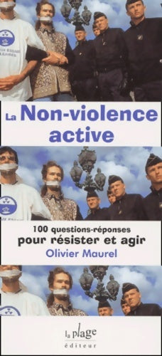 Livrenpoche : La non violence active - Olivier Maurel - Livre