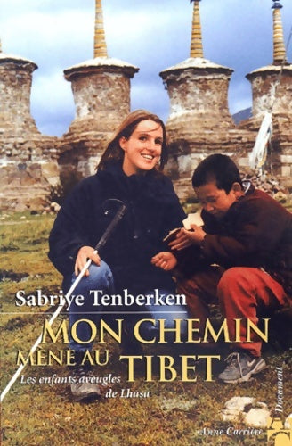 Livrenpoche : Mon chemin Mène au Tibet - Sabriye Tenberken - Livre