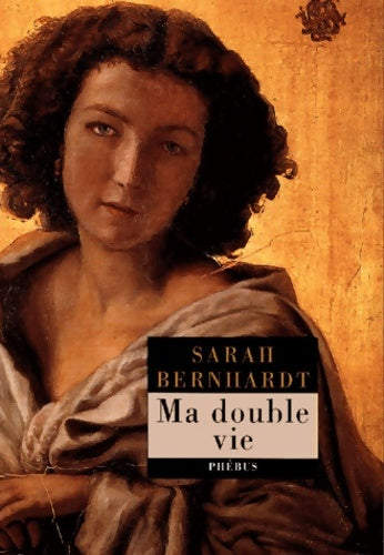 Livrenpoche : Ma double vie - Sarah Bernhardt - Livre