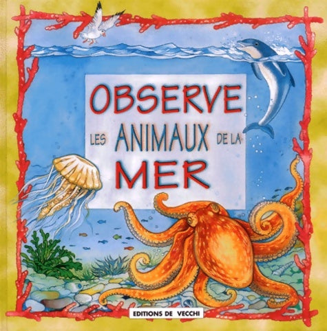 Livrenpoche : Observe les animaux de la mer - Bartoli - Livre
