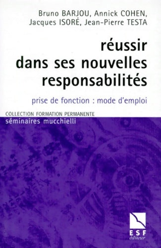 Livrenpoche : Réussir dans ses nouvelles responsabilités : Prise de fonction mode d'emploi - Collectif Barjou - Livre