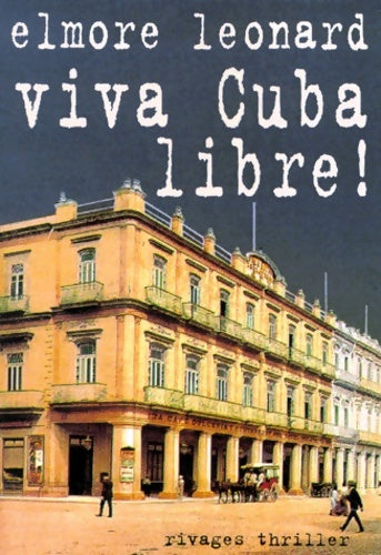 Livrenpoche : Viva Cuba libre ! - Elmore Leonard - Livre