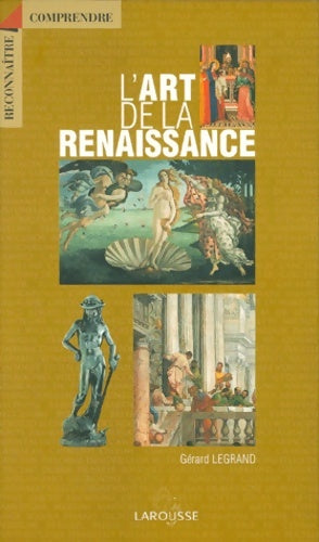 Livrenpoche : L'art de la Renaissance - Gérard Legrand - Livre
