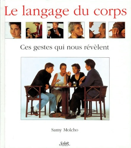 Livrenpoche : Le Langage du corps : Ces gestes qui nous révèlent - Samy Molcho - Livre