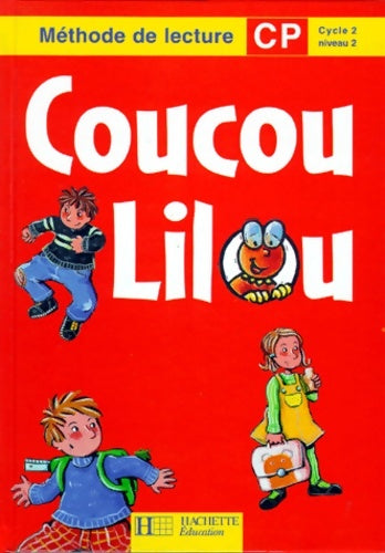 Livrenpoche : Coucou Lilou CP cycle 2 niveau 1. Livre de lectures - Caminade-Riffault - Livre