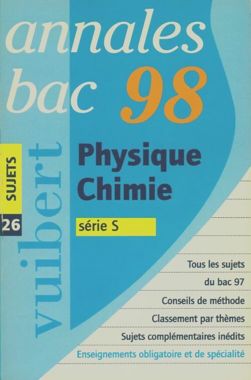 Livrenpoche : Annales 1998 physique et chimie bac S numéro 26 sujet - Collectif - Livre