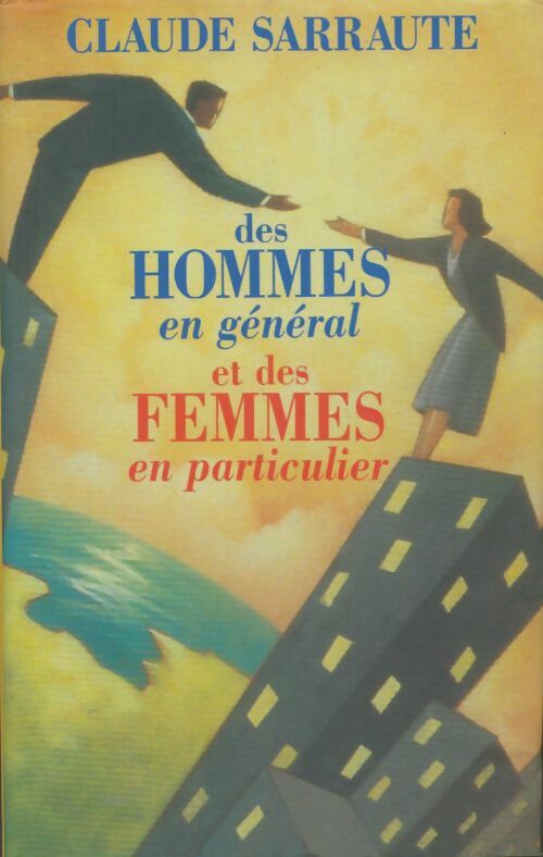 Livrenpoche : Des hommes en général et des femmes en particulier - Claude Sarraute - Livre