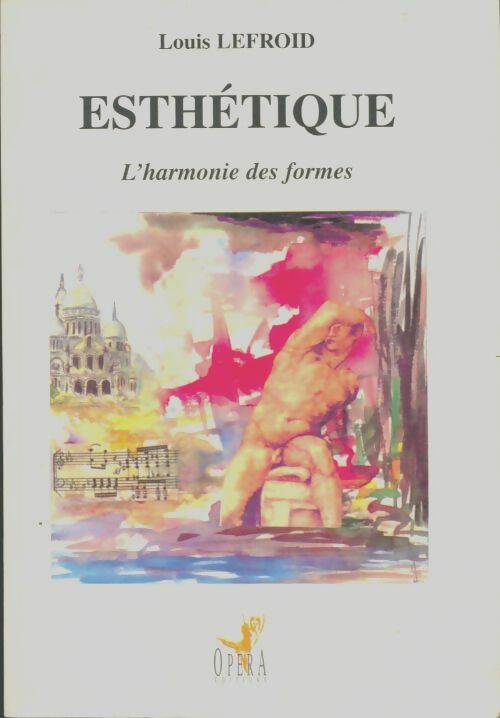Livrenpoche : Esthétique : L'harmonie des formes - Louis Lefroid - Livre