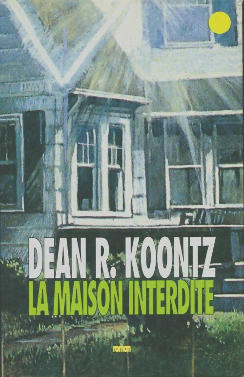 Livrenpoche : La maison interdite - Dean Ray Koontz - Livre