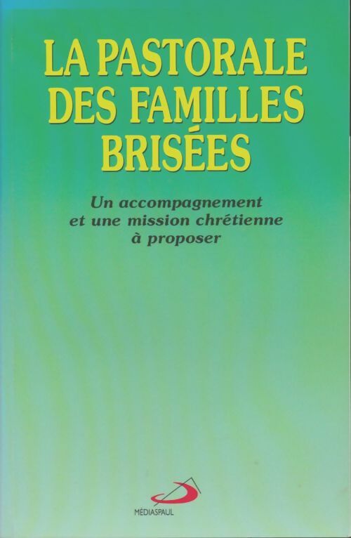 Livrenpoche : Pastorale des familles brisees - Collectif - Livre