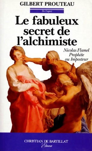 Livrenpoche : Le Fabuleux Secret De L Alchimiste - Gilbert Prouteau - Livre