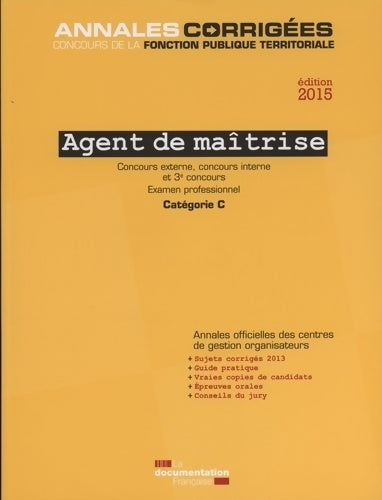 Livrenpoche : Agent de maîtrise 2015 - Concours externe concours interne et 3e concours. Examen professionnel - Catégorie C - Cig Petite Couronne - Livre