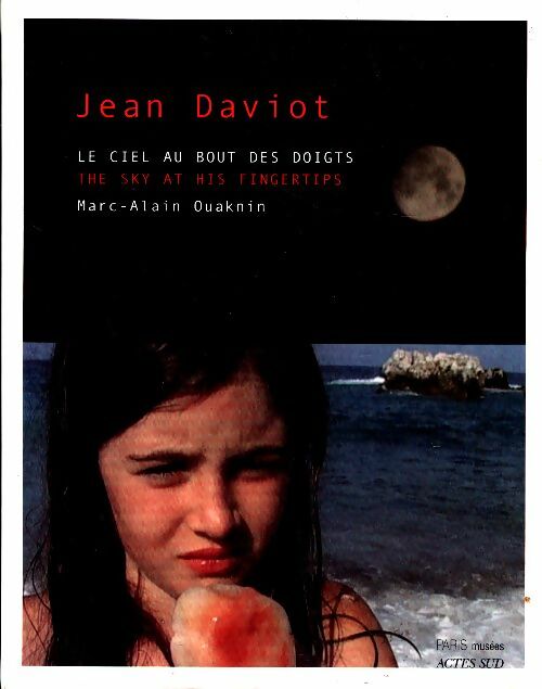 Livrenpoche : Jean Daviot : Le ciel au bout des doigts - Marc-Alain Ouaknin - Livre
