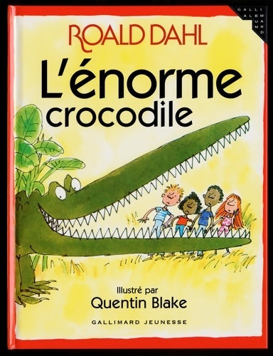 Livrenpoche : L'ENORME CROCODILE - A partir de 3 ans - Roald Dahl - Livre